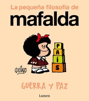 Guerra y paz (La pequeña filosofía de Mafalda) | Quino | Cooperativa autogestionària