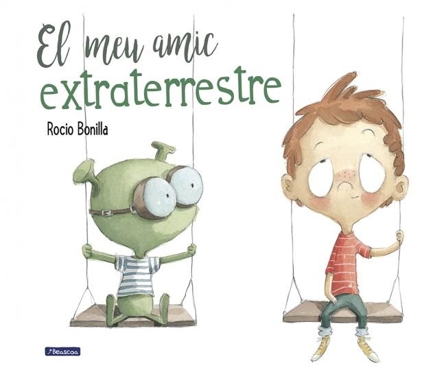 El meu amic extraterrestre | Bonilla, Rocío | Cooperativa autogestionària