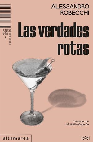 Las verdades rotas | Robecchi, Alessandro | Cooperativa autogestionària