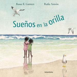 Sueños en la orilla | Estévez Gantes, Rosa; Antón, Rafa | Cooperativa autogestionària