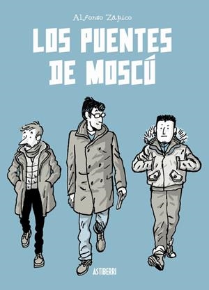 Los puentes de Moscú | Alfonso Zapico | Cooperativa autogestionària