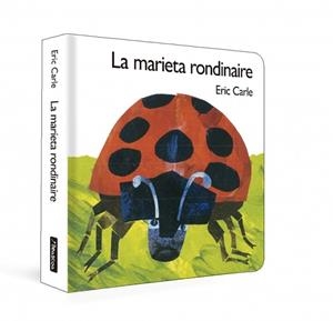 La marieta rondinaire (Col·lecció Eric Carle) | Carle, Eric | Cooperativa autogestionària