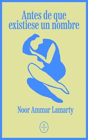 Antes de que existiese un nombre | Ammar Lamarty, Noor | Cooperativa autogestionària