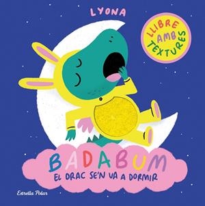 BADABUM. El drac se'n va a dormir | Lyona | Cooperativa autogestionària