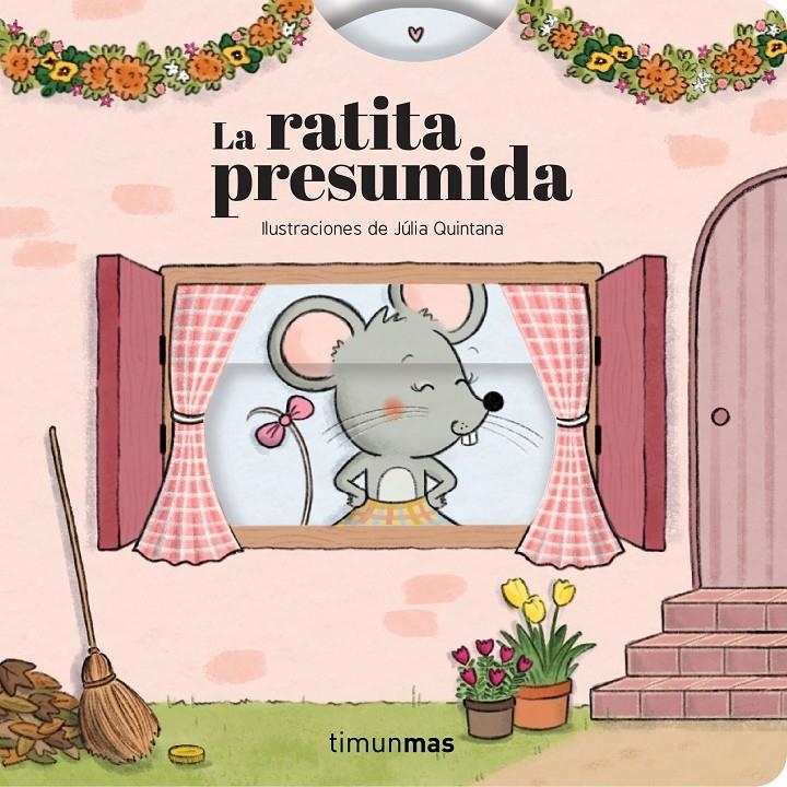 La ratita presumida. Cuento con mecanismos | Samba, Gina/Quintana, Júlia | Cooperativa autogestionària