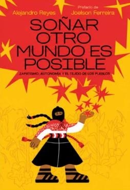 Soñar otro mundo es posible | Reyes Arias, Alejandro