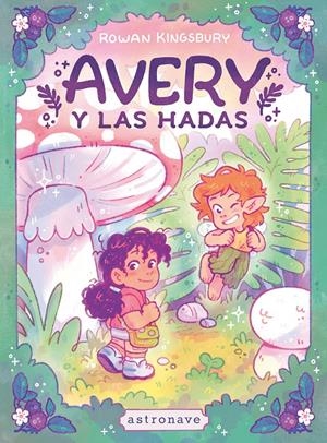 Avery y las hadas | Kingsbury, Rowan | Cooperativa autogestionària