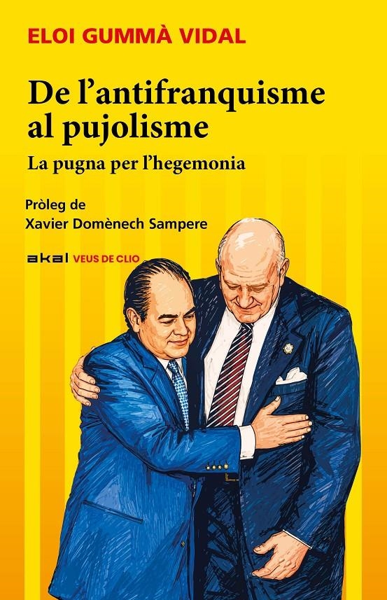 De l’antifranquisme al pujolisme | Gummá Vidal, Eloi