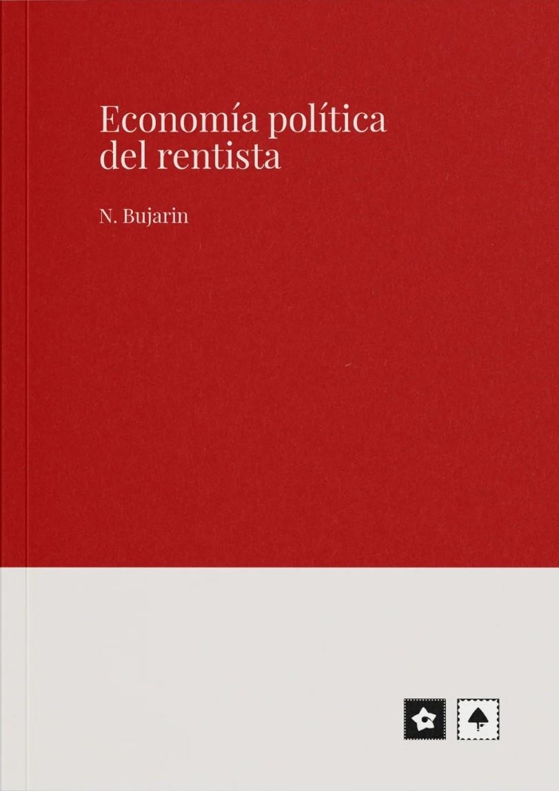 Economía política del rentista | Bujarin, Nikolái