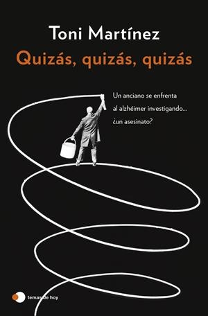 Quizás, quizás, quizás | Martínez, Toni | Cooperativa autogestionària