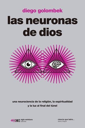 Las neuronas de dios | Golombek, Diego