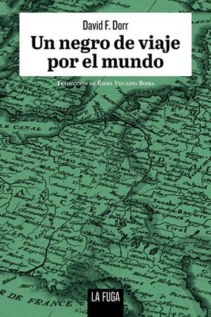 Un negro de viaje por el mundo | Dorr, David F. | Cooperativa autogestionària