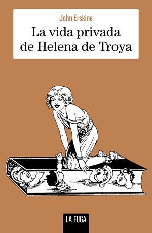 La vida privada de Helena de Troya | Erskine, John | Cooperativa autogestionària