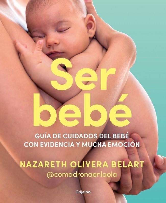 Ser bebé | Olivera Belart (@comadronaenlaola), Nazareth | Cooperativa autogestionària