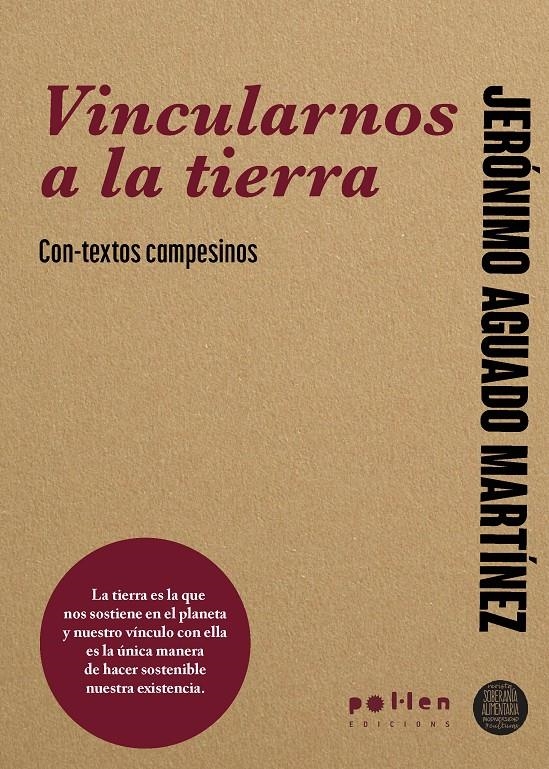 Vincularnos a la tierra | Aguado, Jerónimo | Cooperativa autogestionària