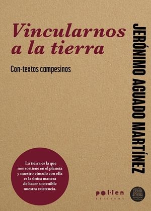 Vincularnos a la tierra | Aguado, Jerónimo | Cooperativa autogestionària