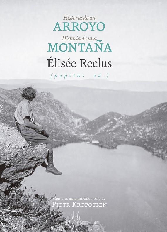 Historia de un arroyo seguido de Historia de una montaña | Reclus, Élisée | Cooperativa autogestionària