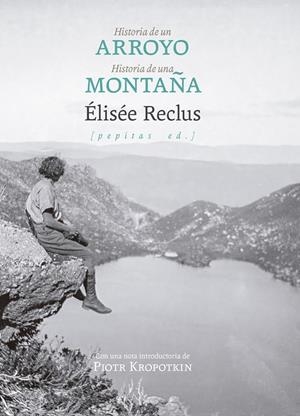 Historia de un arroyo seguido de Historia de una montaña | Reclus, Élisée | Cooperativa autogestionària