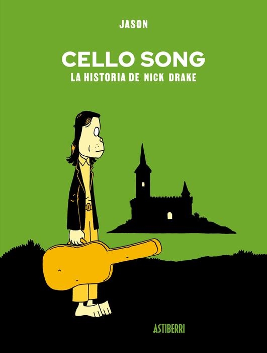 Cello Song. La historia de Nick Drake | Jason