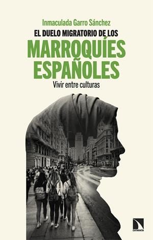 El duelo migratorio de los marroquíes españoles | Garro Sánchez, Inmaculada