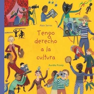 Tengo derecho a la cultura | Serres, Alain/Fronty, Aurélia | Cooperativa autogestionària