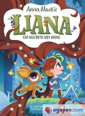 Liana 4: Els secrets del bosc | Manso Munné, Anna | Cooperativa autogestionària