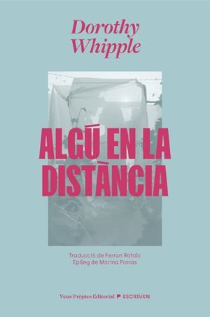 Algú en la distància | Whipple, Dorothy | Cooperativa autogestionària