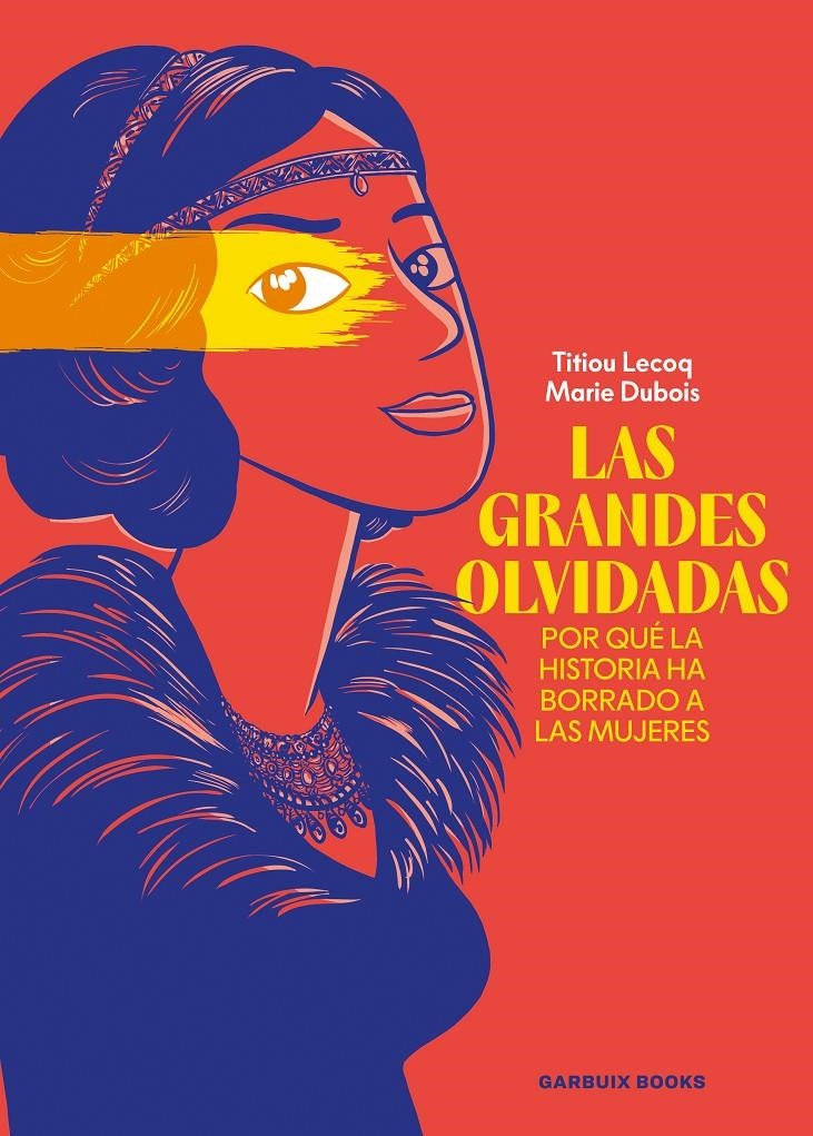 Las grandes olvidadas | Lecoq, Titiou; Dubois, Marie | Cooperativa autogestionària