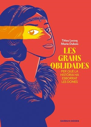 Les grans oblidades | Lecoq, Titiou; Dubois, Marie | Cooperativa autogestionària