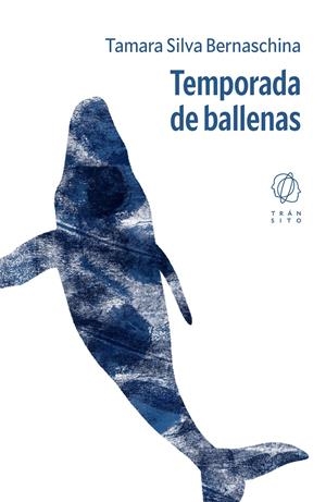 Temporada de ballenas | Silva Bernaschina, Tamara | Cooperativa autogestionària