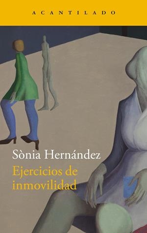 Ejercicios de inmovilidad | Hernández, Sònia | Cooperativa autogestionària