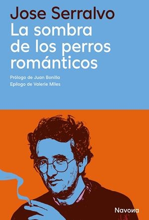 La sombra de los perros románticos | Serralvo, Jose | Cooperativa autogestionària