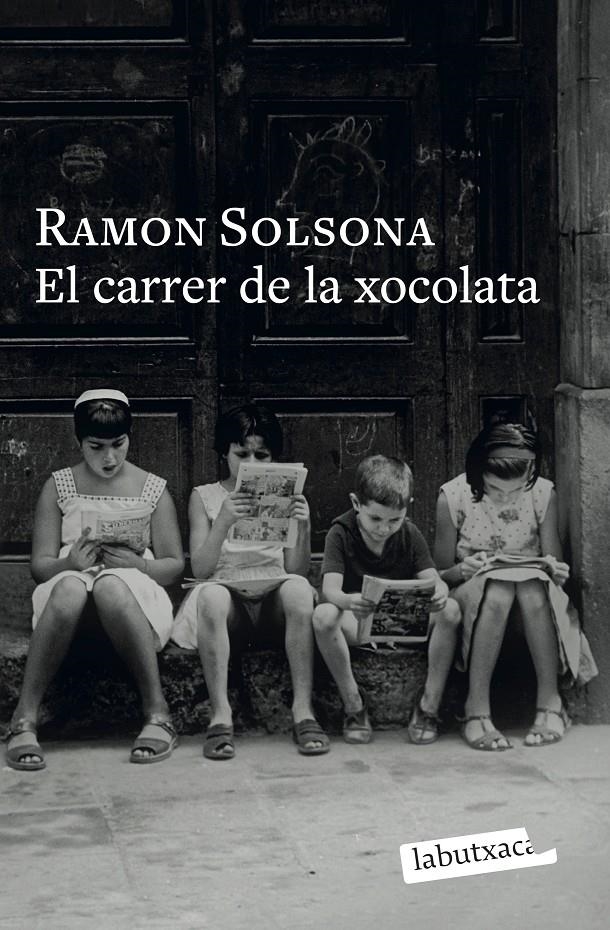 El carrer de la xocolata | Solsona, Ramon | Cooperativa autogestionària