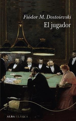 El jugador | Dostoievski, Fiódor M. | Cooperativa autogestionària