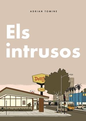 Els intrusos | Tomine, Adrian | Cooperativa autogestionària