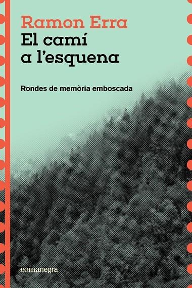 El camí a l'esquena | Erra, Ramon | Cooperativa autogestionària