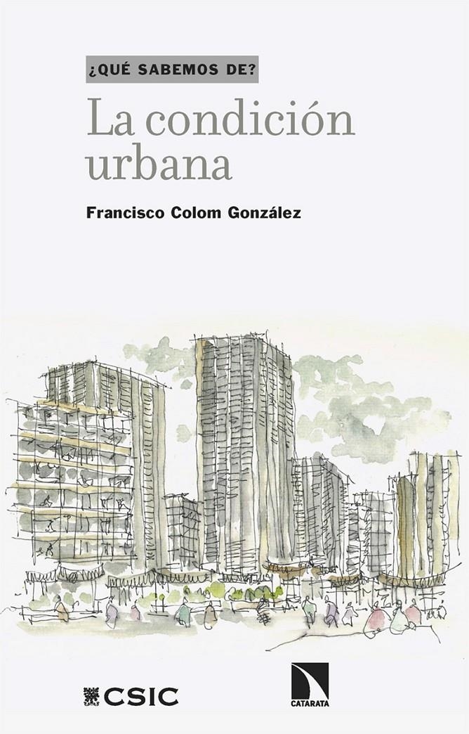 La condición urbana | Colom González, Francisco | Cooperativa autogestionària