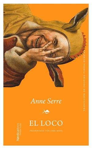 El loco | Serre, Anne