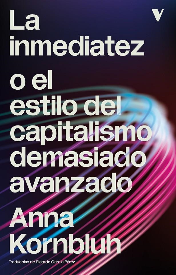 La inmediatez | Kornbluh, Anna