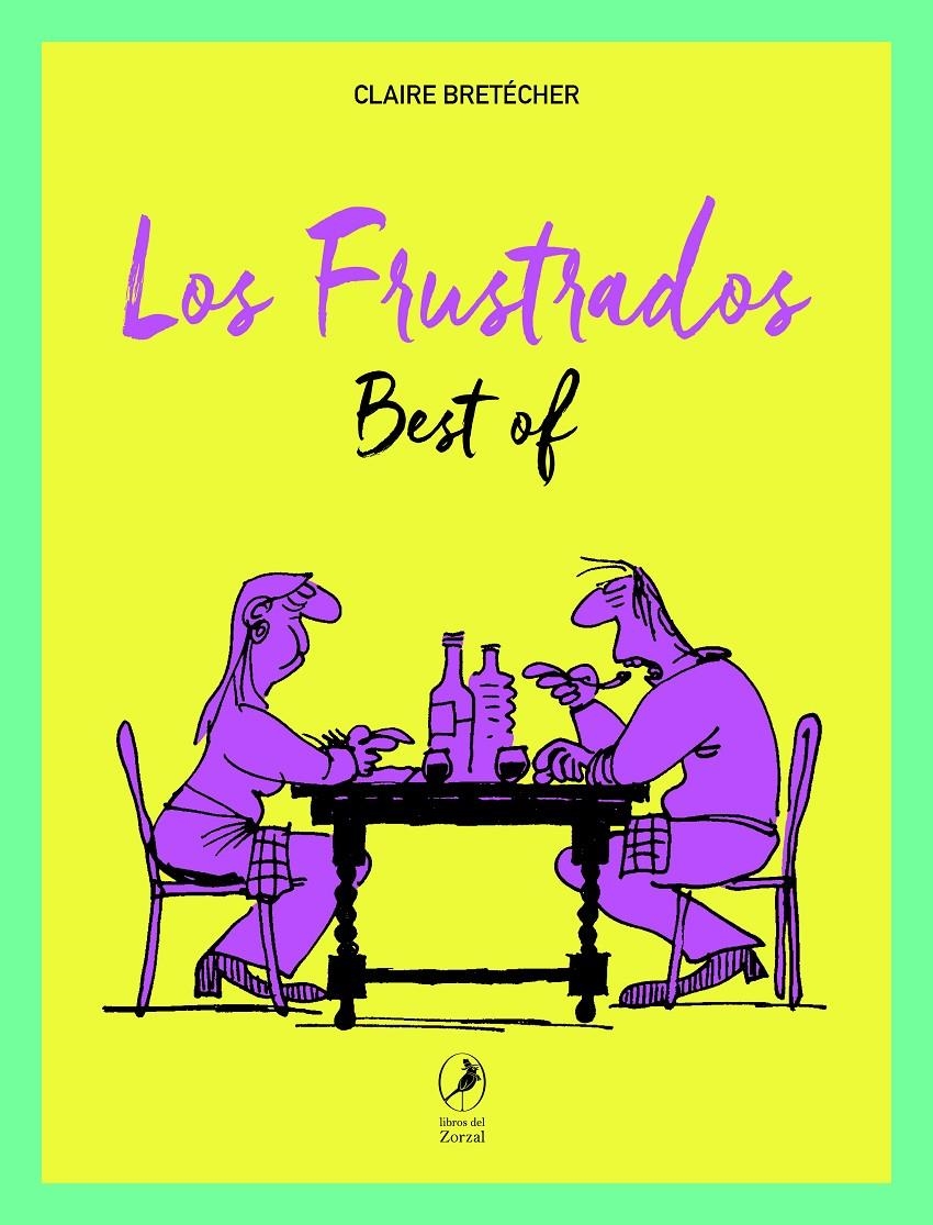Los frustrados | Bretécher, Claire | Cooperativa autogestionària
