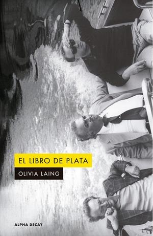 El libro de plata | Laing, Olivia | Cooperativa autogestionària