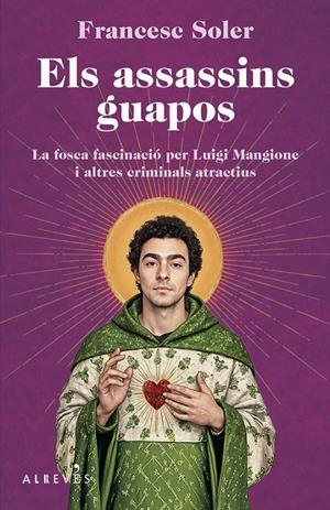 Els assassins guapos | Soler, Francesc | Cooperativa autogestionària