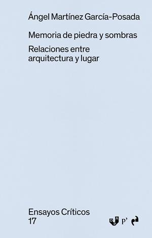 Memoria de piedras y sombras | Martínez García-Posada, Angel
