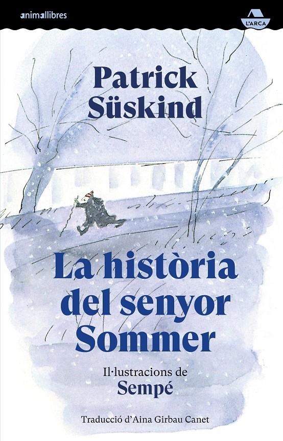 La història del senyor Sommer | Süskind, Patrick/Sempé, Jean-Jacques | Cooperativa autogestionària
