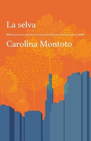 La Selva | Carolina Montoto