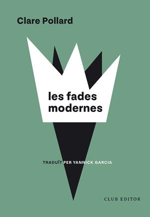 Les Fades Modernes | Pollard, Clare | Cooperativa autogestionària
