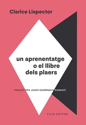 Un aprenentatge o El llibre dels plaers | Lispector, Clarice | Cooperativa autogestionària