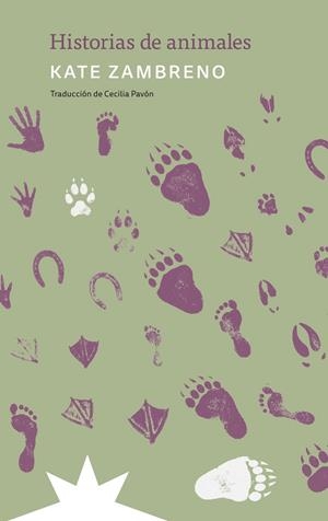 Historias de animales | Zambreno, Kate/Pavón, Cecilia | Cooperativa autogestionària