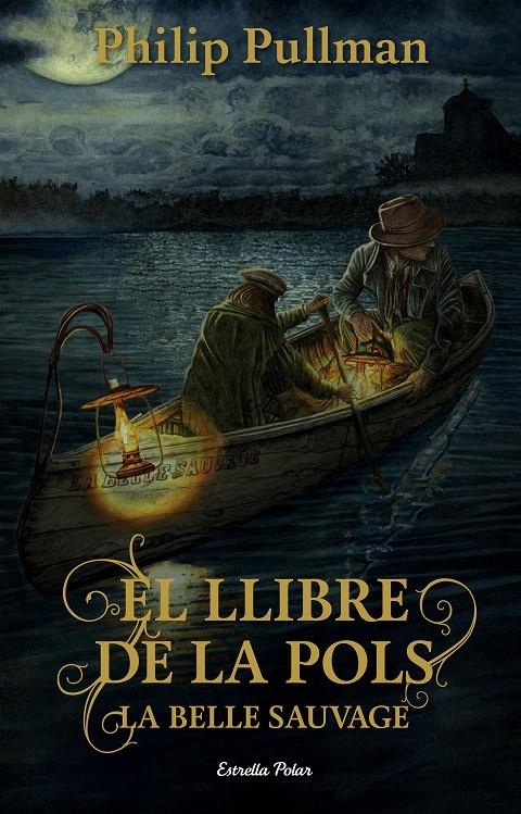 El Llibre de la Pols. La Belle Sauvage | Philip Pullman | Cooperativa autogestionària