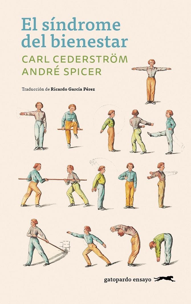 El síndrome del bienestar | Cederström, Carl/Spicer, André | Cooperativa autogestionària